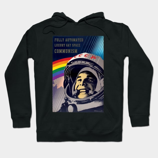 Gay Space Communism Hoodie by streetphantom